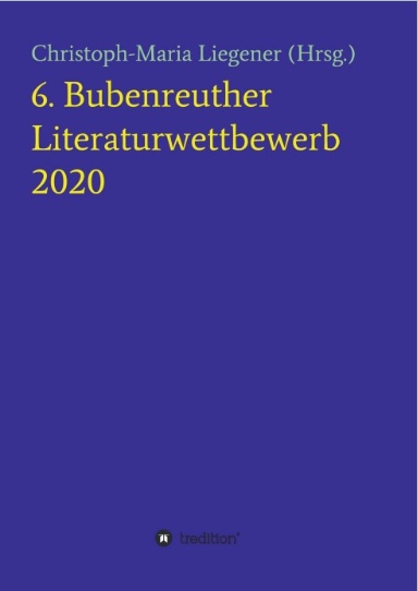 6. Bubenreuther Literaturwettbewerb 2020